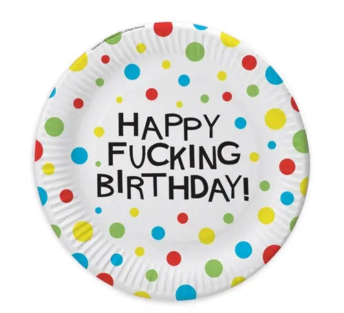 Birthday party plates - Happy Fucking Birthday, multicolor dots, 8 count