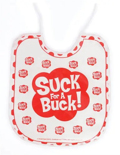 White baby bib with red 'Suck for a Buck!' and repeating 'Suck Buck' text
